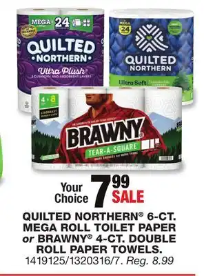 Blain's Farm & Fleet Quilted northern 6-ct. mega roll toilet paper or brawny 4-ct. double roll paper towels offer