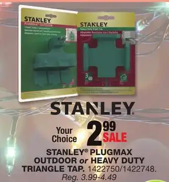 Blain's Farm & Fleet Stanley plugmax outdoor or heavy duty triangle tap offer