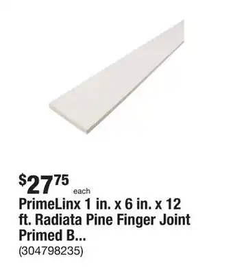 The Home Depot Primelinx 1 in. x 6 in. x 12 ft. radiata pine finger joint primed board offer