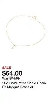 TJ Maxx 14kt gold petite cable chain cz marquis bracelet offer