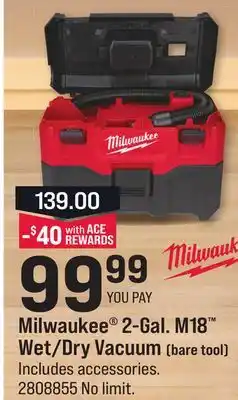 Ace Hardware Milwaukee 2-gal. m18 wet/dry vacuum offer