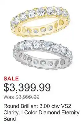 Costco Round brilliant 3.00 ctw vs2 clarity, i color diamond eternity band offer