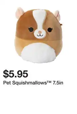 Five Below Pet squishmallows 7.5in offer
