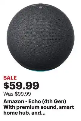 Best Buy Amazon - echo (4th gen) with premium sound, smart home hub, and alexa - charcoal offer
