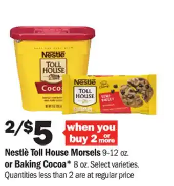 Meijer Nestlè toll house morsels 9-12 oz. or baking cocoa* 8 oz offer