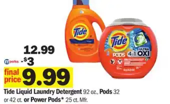 Meijer Tide liquid laundry detergent 92 oz., pods 32 or 42 ct. or power pods* 25 ct offer