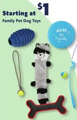Family Dollar Family pet dog toys offer