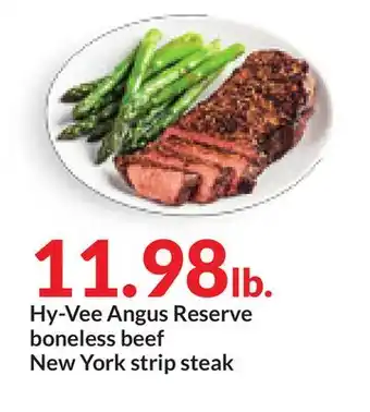 Hy-Vee Hy-vee angus reserve boneless beef new york strip steak offer