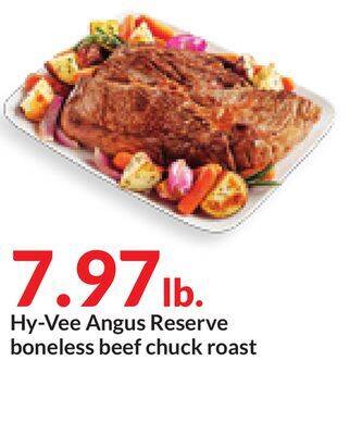 Hy-Vee Hy-vee angus reserve boneless beef chuck roast offer