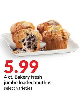 Hy-Vee 4 ct. bakery fresh jumbo loaded muffins offer
