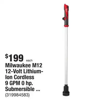 The Home Depot Milwaukee m12 12-volt lithium-ion cordless 9 gpm 0 hp. submersible stick water transfer pump (tool only) offer
