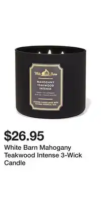 Bath & Body Works White barn mahogany teakwood intense 3-wick candle offer