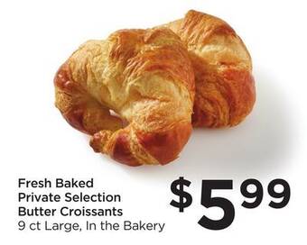 Food 4 Less Fresh baked private selection butter croissants offer