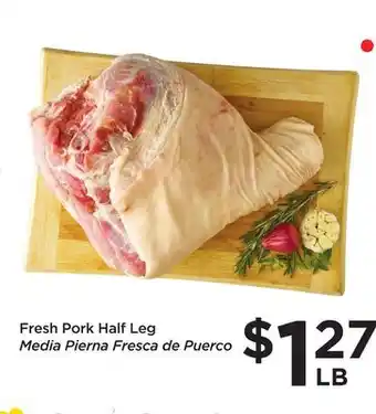 Food 4 Less Fresh pork half leg offer