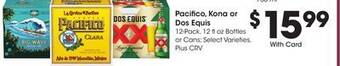 Ralphs Pacifico, kona or dos equis offer
