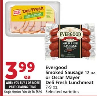 Albertsons Evergood smoked sausage 12 oz. or oscar mayer deli fresh lunchmeat 7-9 oz offer