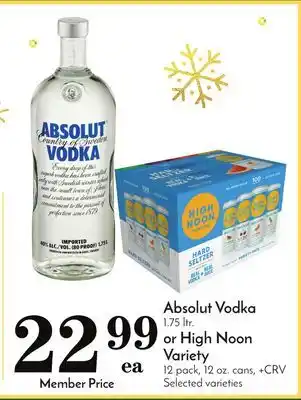Pavilions Absolut vodka 1.75 ltr. or high noon variety 12 pack, 12 oz. cans offer