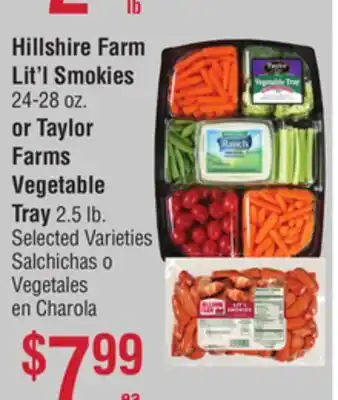 Smart & Final Hillshire farm lit'l smokies or taylor farms vegetable tray offer