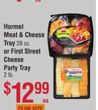 Smart & Final Hormel meat & cheese tray or first street cheese party tray offer