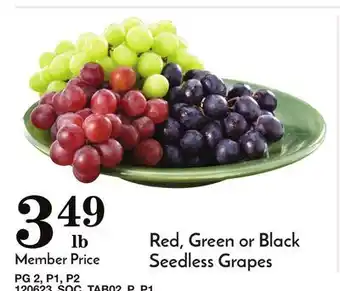 Pavilions Red, green or black seedless grapes offer