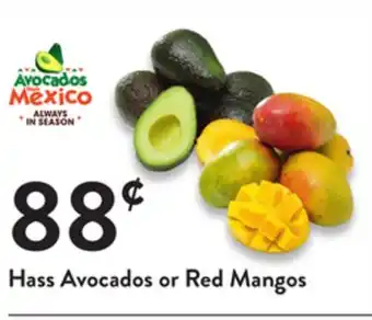 Fresh Thyme Hass avocados or red mangos offer