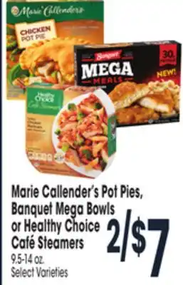 Jewel-Osco Marie callender's pot pies, banquet mega bowls or healthy choice café steamers offer