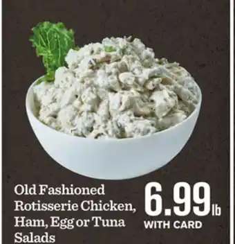 Mariano's Old fashioned rotisserie chicken, ham, egg or tuna salads offer
