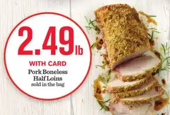 Mariano's Pork boneless half loins offer