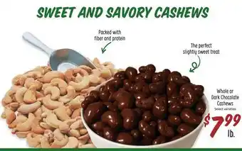 Sprouts Farmers Market Whole or dark chocolate cashews offer