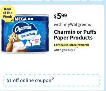 Walgreens Charmin or puﬀs paper products offer