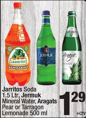 Super King Markets Jarritos soda 1.5 ltr, jermuk mineral water, aragats pear or tarragon lemonade 500 ml offer
