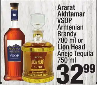 Super King Markets Ararat akhtamar vsop armenian brandy 700 ml or lion head añejo tequila 750 ml offer