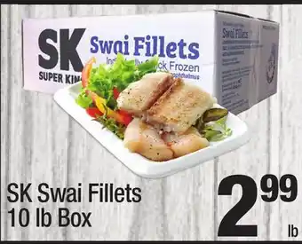 Super King Markets Sk swai fillets offer