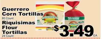 Superior Grocers Guerrero corn tortillas 80 count riquisimas flour tortillas 24 count offer