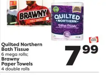Weis Markets Quilted northern bath tissue 6 mega rolls brawny paper towels 4 double rolls offer