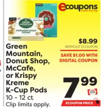 Weis Markets Green mountain, donut shop, mccafe, or krispy kreme k-cup pods offer