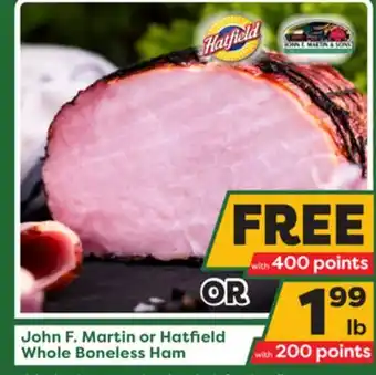 Weis Markets John f. martin or hatfield whole boneless ham offer