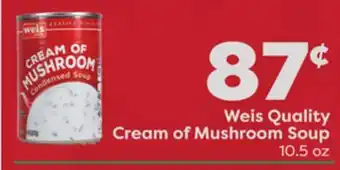 Weis Markets Weis quality cream of mushroom soup offer