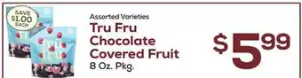 DeCicco & Sons Tru fru chocolate covered fruit offer