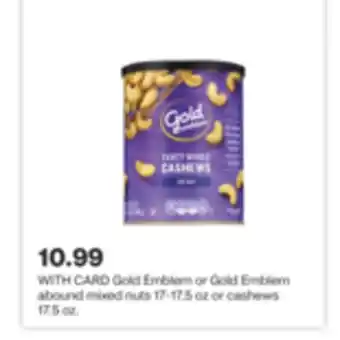 CVS Gold emblem or gold emblem abound mixed nuts 17-17.5 oz or cashews 17.5 oz offer