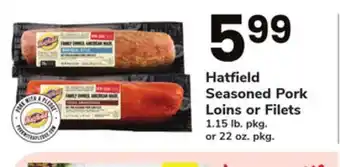 ACME Hatfield seasoned pork loins or filets offer