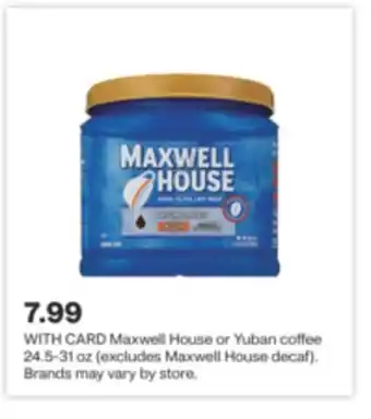 CVS Maxwell house or yuban coffee 24.5-31 oz offer