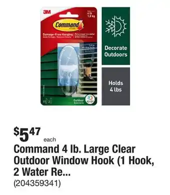 The Home Depot Command 4 lb. large clear outdoor window hook (1 hook, 2 water resistant strips) offer
