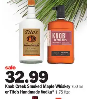 Meijer Knob creek smoked maple whiskey 750 ml or tito's handmade vodka* 1.75 liter offer