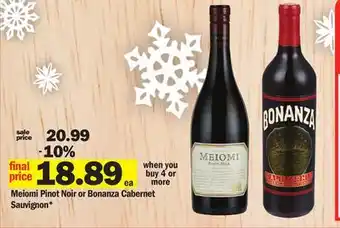 Meijer Meiomi pinot noir or bonanza cabernet sauvignon offer