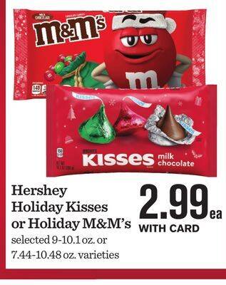 Mariano's Hershey holiday kisses or holiday m&m's offer
