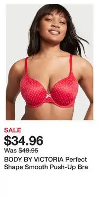 Victoria's Secret Body by victoria perfect shape smooth push-up bra offer