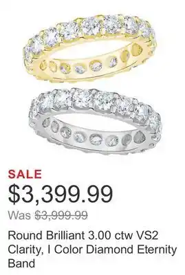 Costco Round brilliant 3.00 ctw vs2 clarity, i color diamond eternity band offer