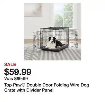 Petsmart Top paw double door folding wire dog crate with divider panel offer