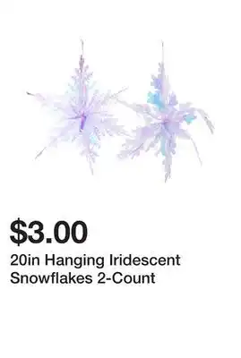 Five Below 20in hanging iridescent snowflakes 2-count offer